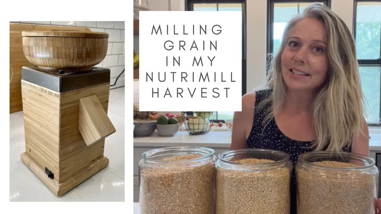 Milling Grain In My NutriMIll Harvest