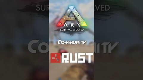 Ark vs Rust