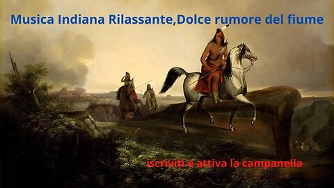 Musica Indiana Rilassante, Dolce rumore del fiume