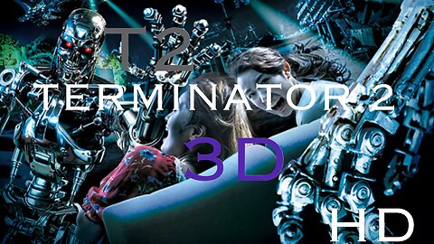 Terminator 2 3D Battle Across Time The Movie