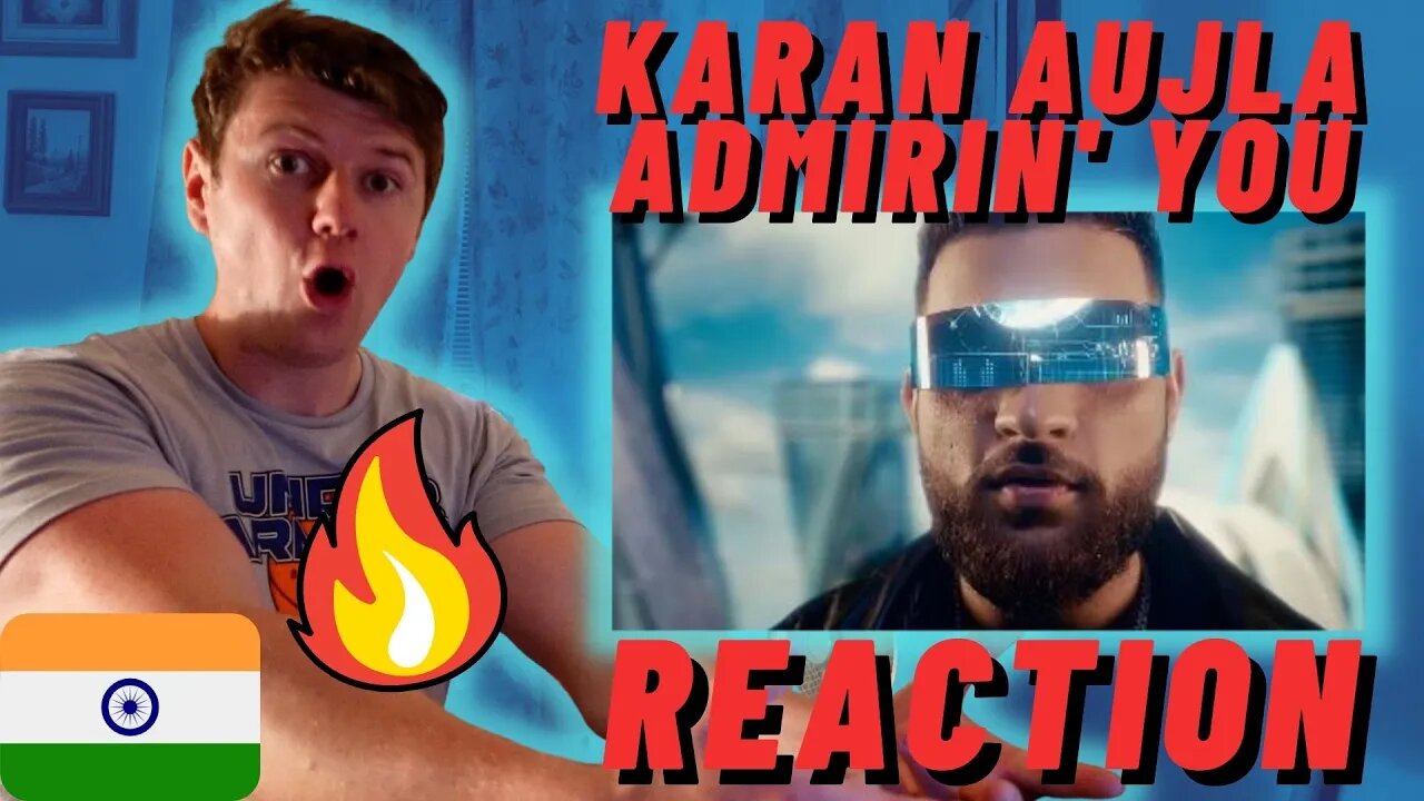 Admirin' You MV' Karan Aujla - IRISH REACTION