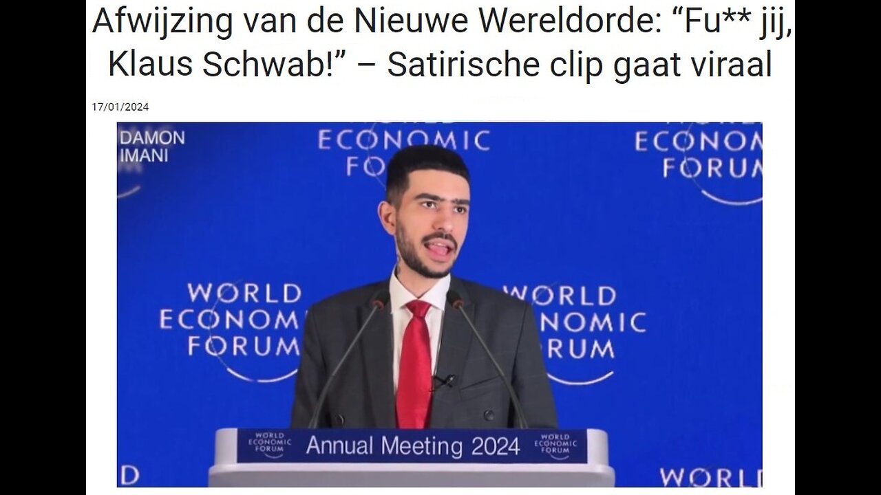 Afwijzing van de Nieuwe Wereldorde “Fu jij, Klaus Schwab!” – Satirische clip gaat viraal X7