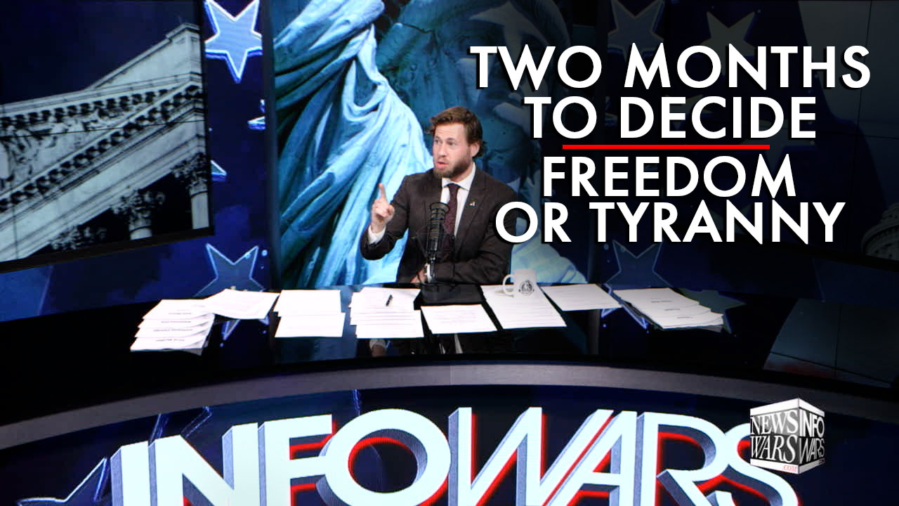 Two Months To Decide Freedom Or Tyranny