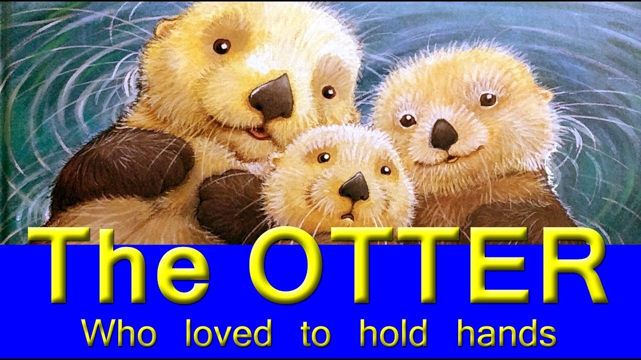 Bedtime Stories for Kids LTB - The Otter Who Loved to Hold Hands