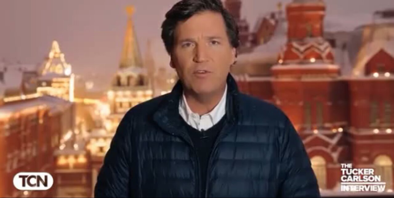 (((( EXCLUSIVE TUCKER/PUTIN INTERVIEW ))))- First 25 Minutes Opening Russia History Speech
