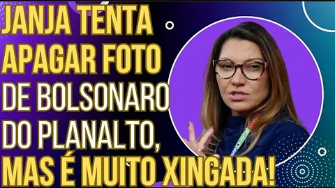 HAHAHA: Janja tenta apagar foto de Bolsonaro do Planalto, mas é tão xingada que desiste!