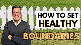 How to Set Healthy Boundaries