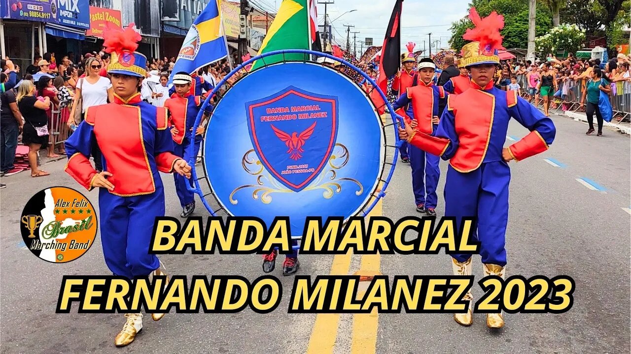 BANDA MARCIAL FERNANDO MILANEZ 2023 - DESFILE CÍVICO 2023 NO BAIRRO DE MANGABEIRA - PB.