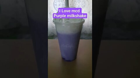 purple milkshake is a must have. Only at McDonald's