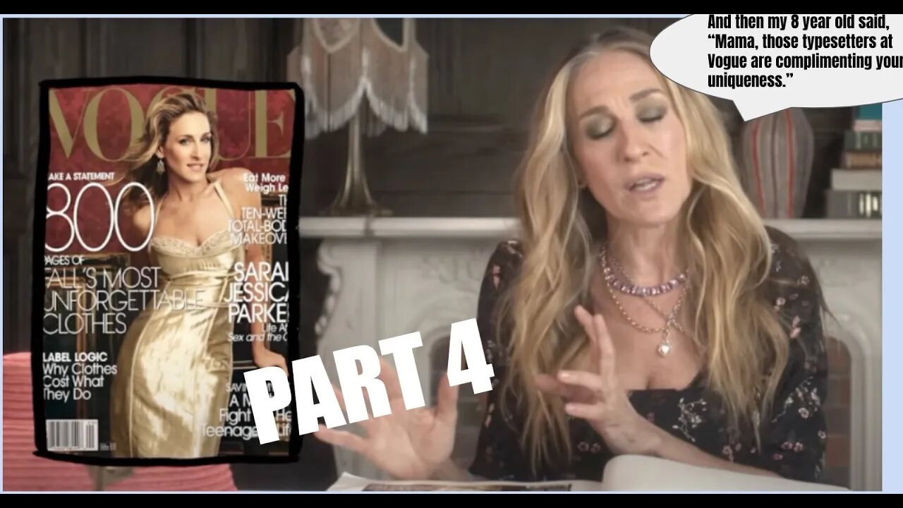 And Just Like That, I Break Down SJP Interview on Vogue PART FOUR