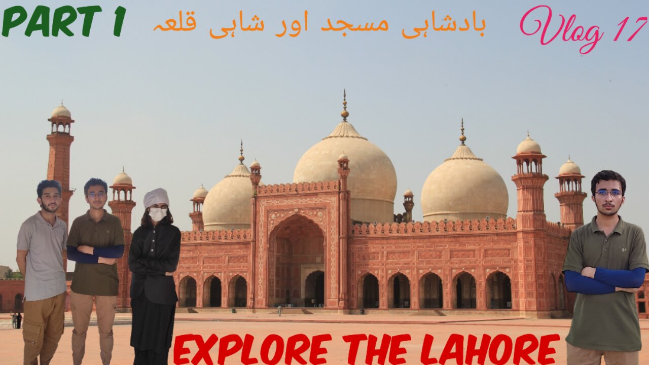 Immersing in the Beauty of Badshahi Misjid Lahore | Vlog 17