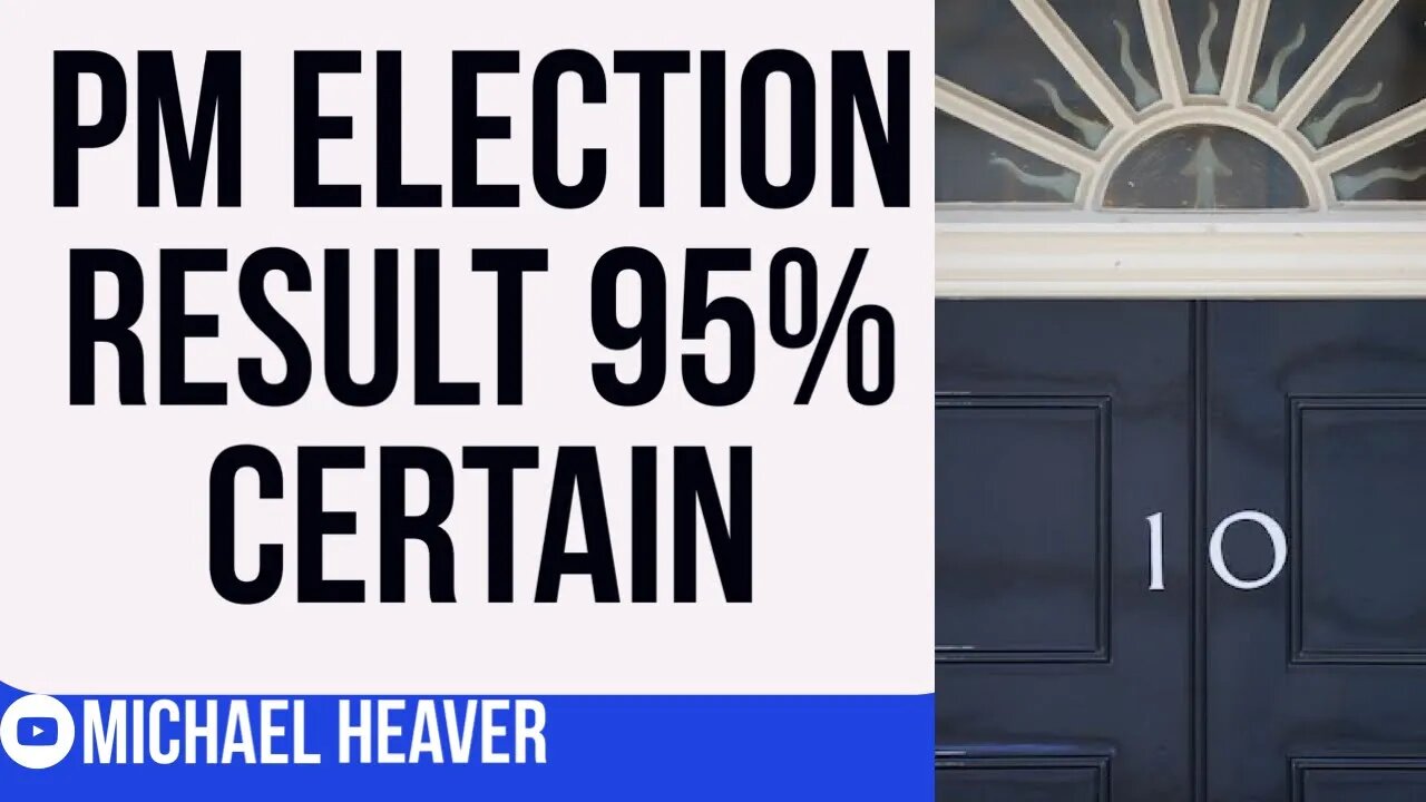 PM Election Result Now 95% CERTAIN