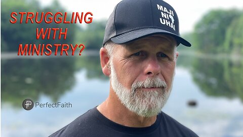 Struggling With Ministry?