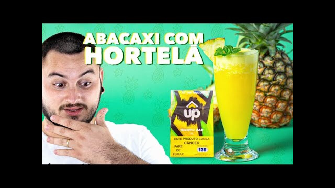 ABACAXI COM HORTELÃ UP PINEAPPLE MINT - SESSAO COM FIRFAO