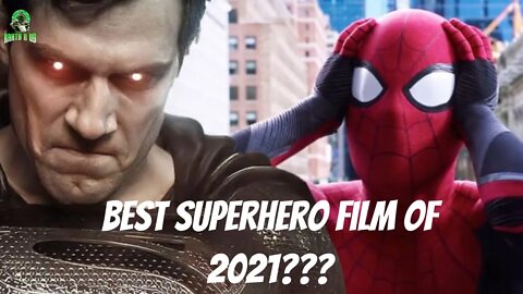 Best Superhero Film Of 2021???