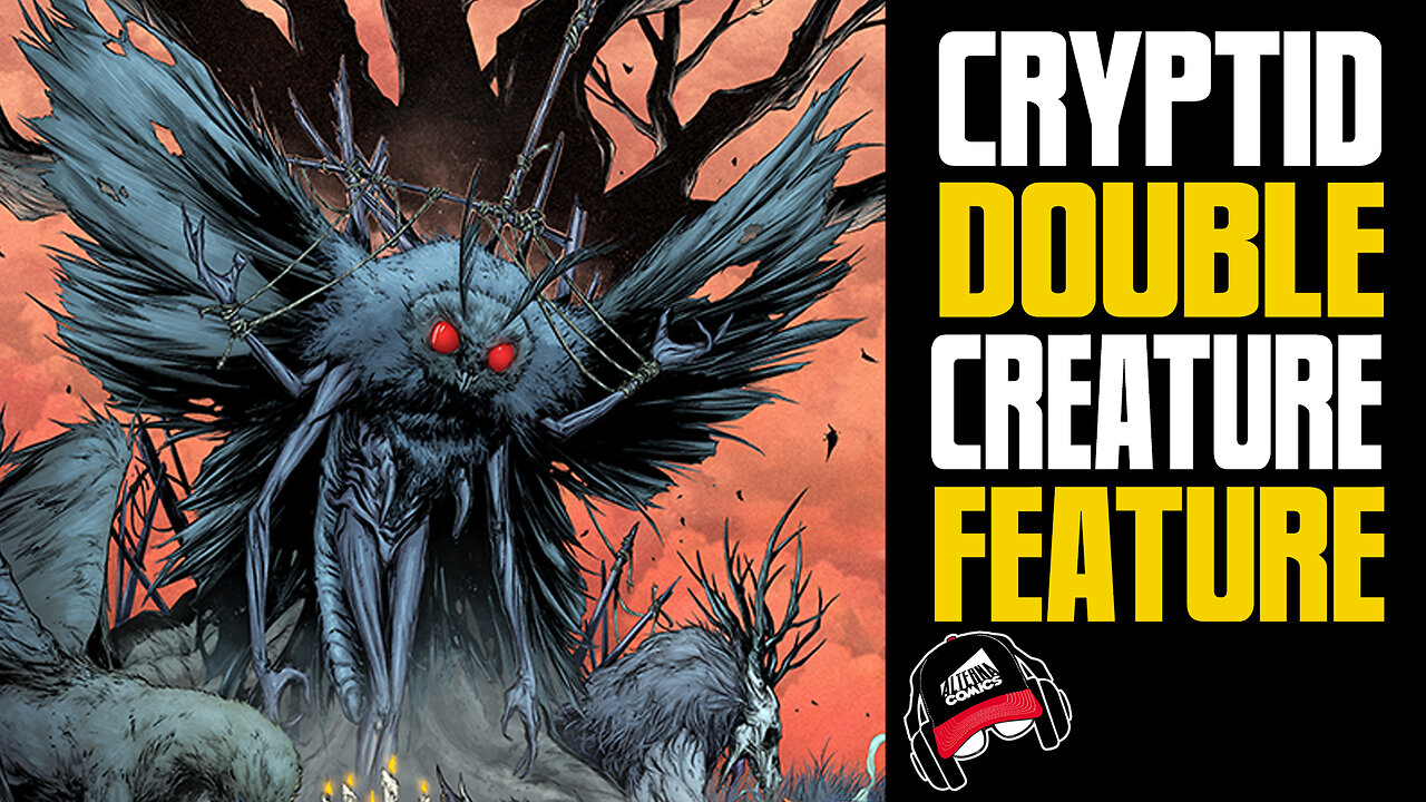 656 COMICS | Cryptids, Tulpas, Monsters, and Creatures (COMIC BOOK RADIO ep.11 | 7-30-22)