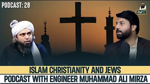 Islam, Christianity and Jews | Engr Muhammad Ali Mirza | Main Aur Maulana |Owais Rabbani