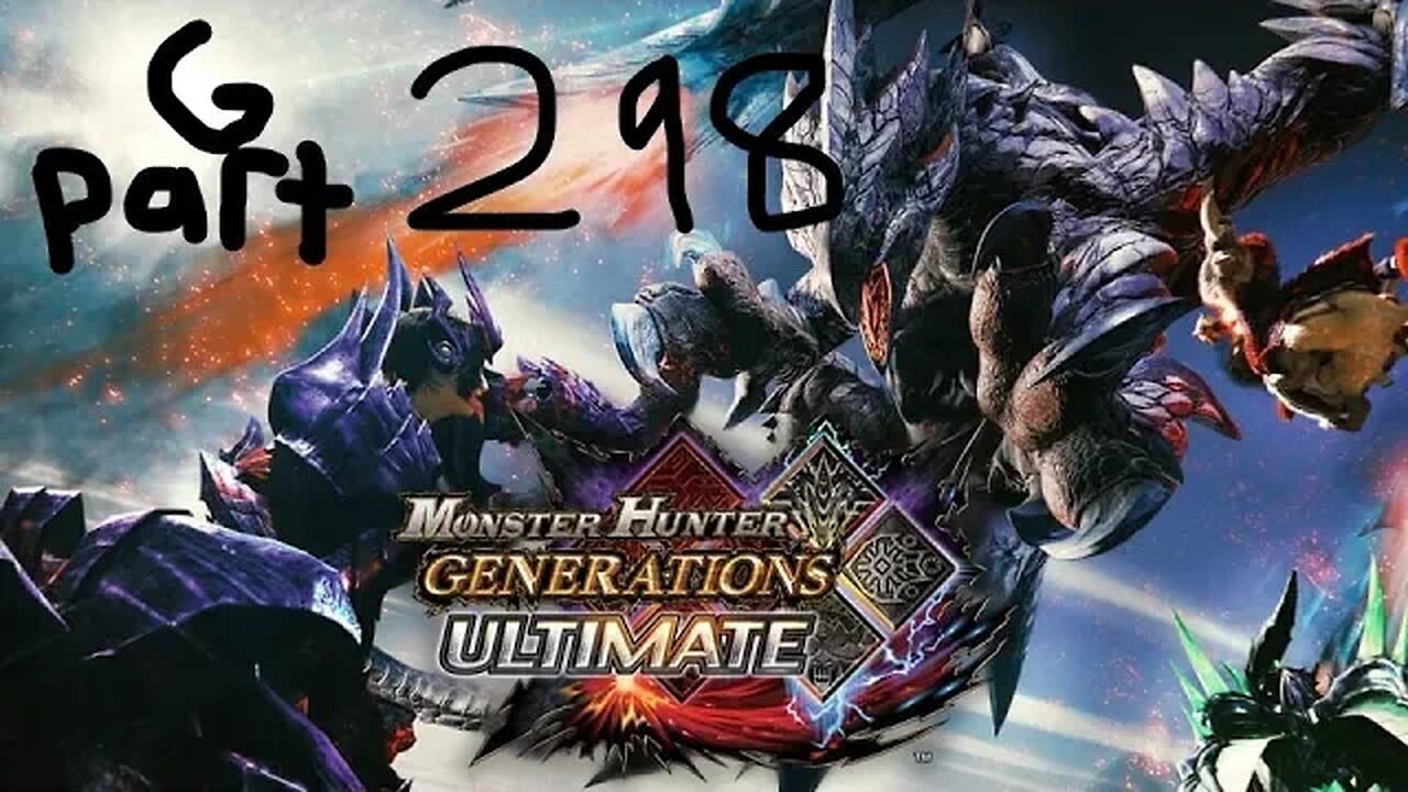 monster hunter generations ultimate G rank 298