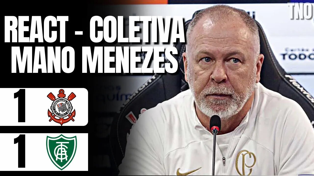 COLETIVA MANO MENEZES (CORINTHIANS 1 X 1 AMÉRICA-MG | BRASILEIRÃO)