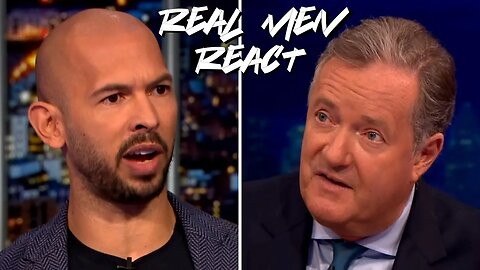 Real Men React | Andrew Tate With Piers Morgan What is Toxic Masculinity? | Toxicity = HATE