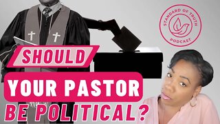 Should Your Pastor Be Political?