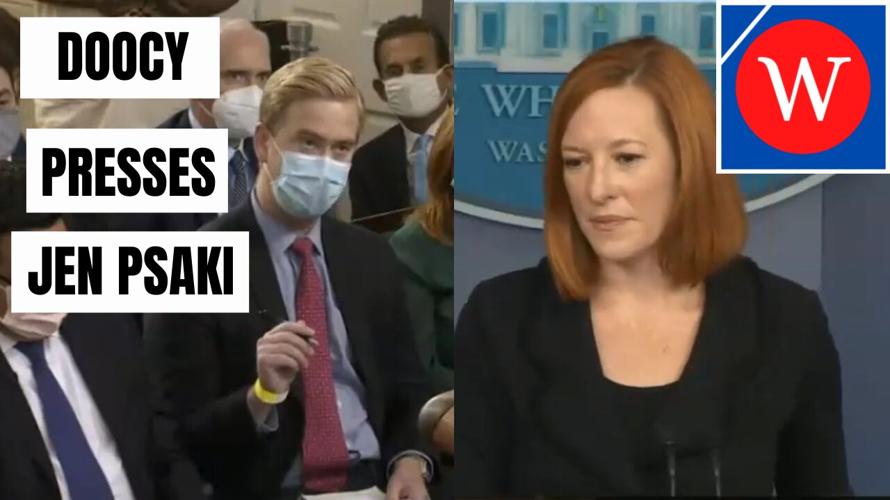 Doocy vs Jen Psaki: Reporter Presses Psaki On Issues.