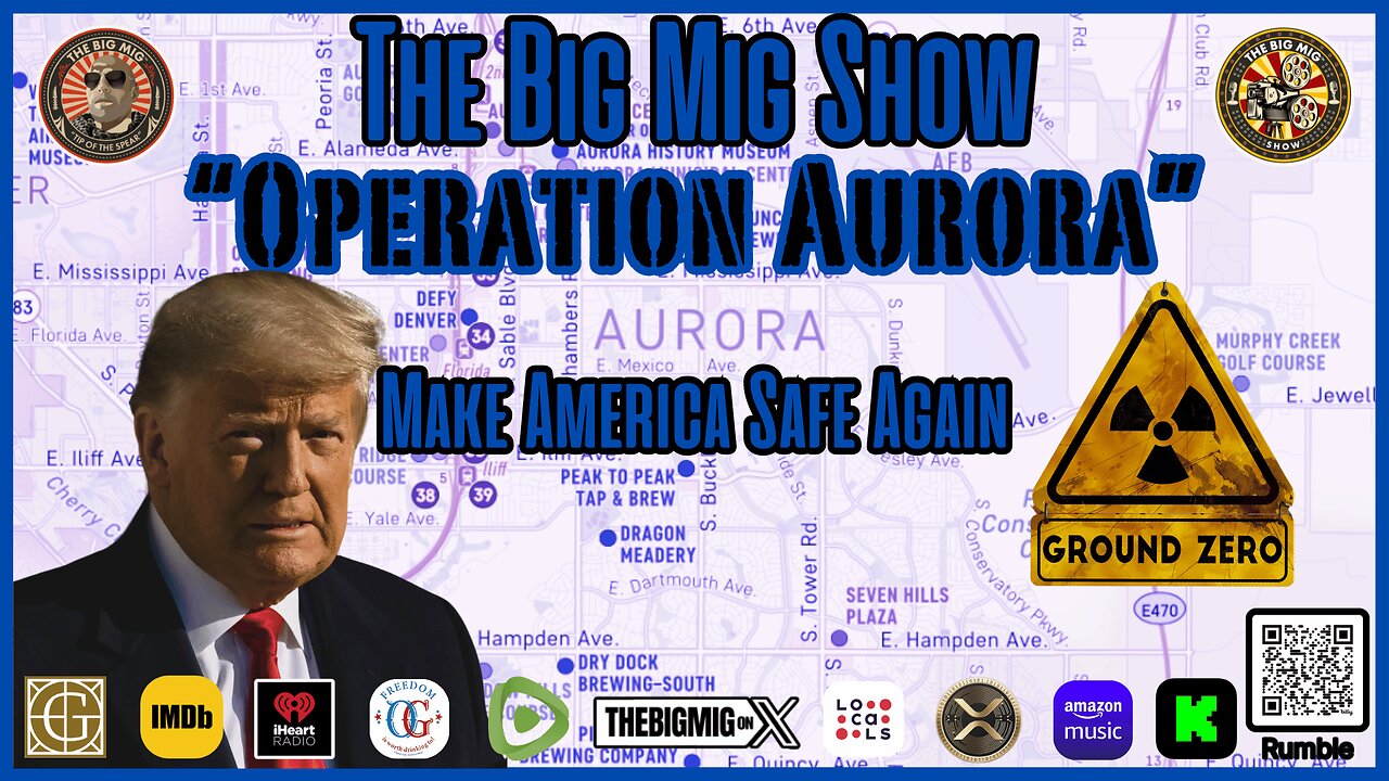 “Operation Aurora” - Make America Safe Again |EP393