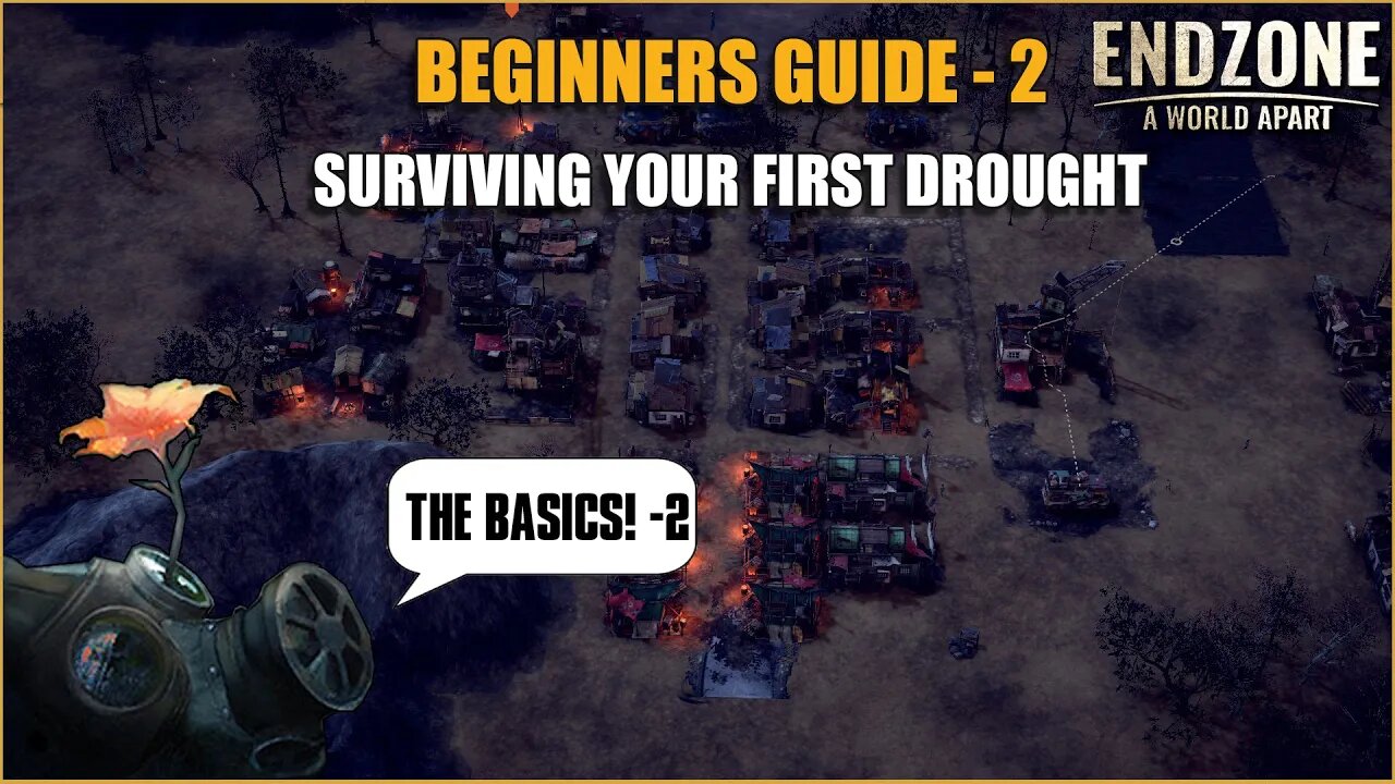 Beginners Guide #2 - How to Survive Your First Drought - Endzone A World Apart