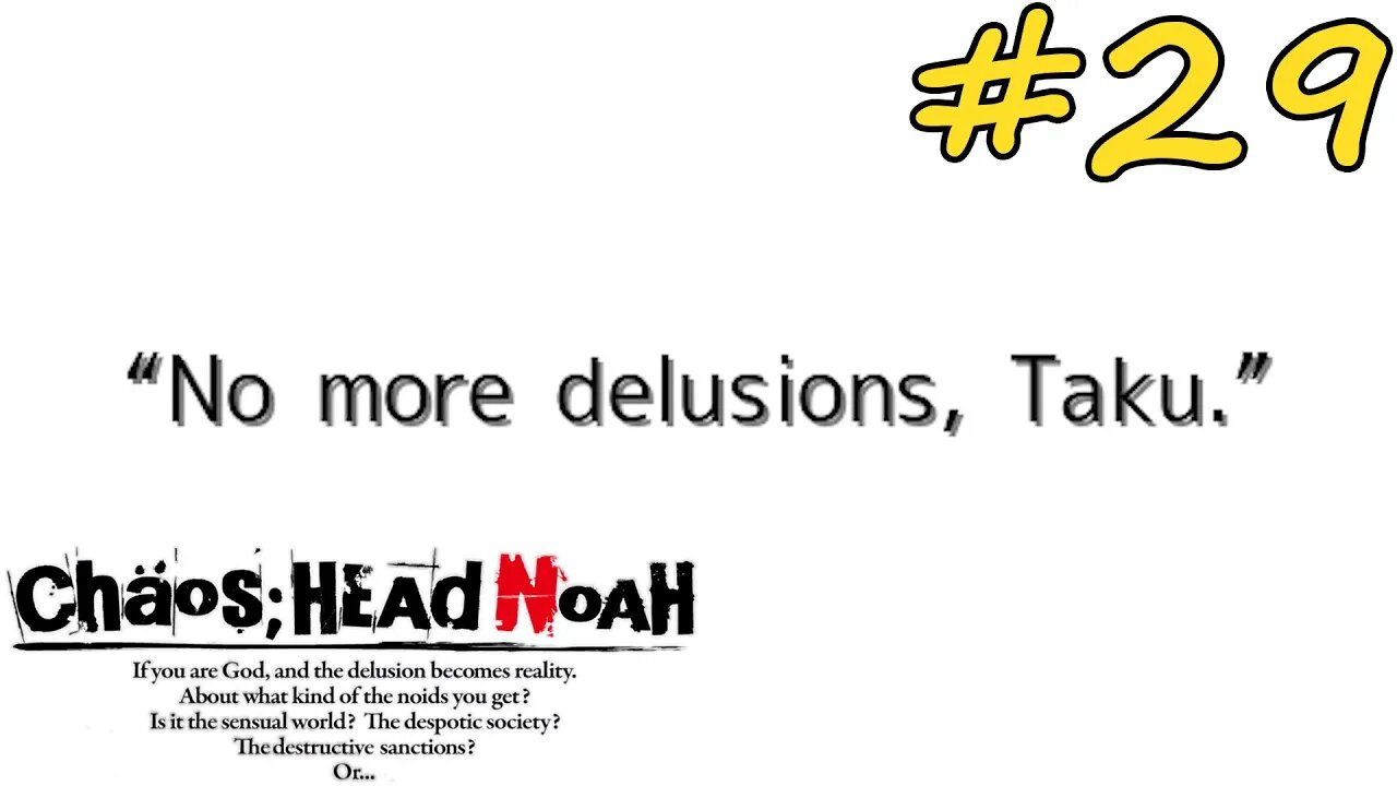 NO MORE DELUSIONS... | Chaos;Head Noah Episode 29