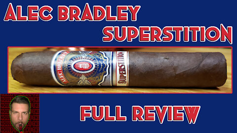 Alec Bradley Superstition (Full Review) - Should I Smoke This