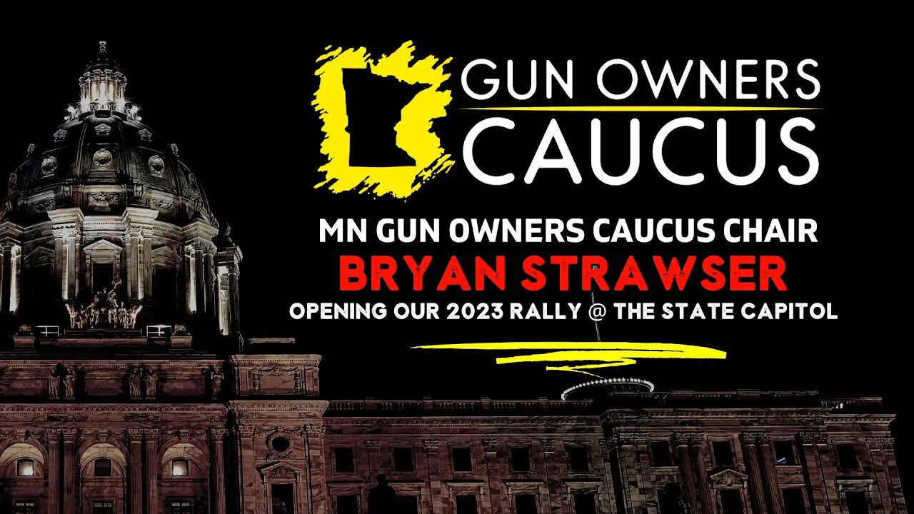 MN Gun Owners Caucus Chair Bryan Strawser opens the 2023 Rally to Defend the Second Amendment