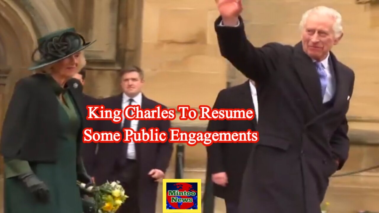 King Charles to resume some public engagements as cancer treatment continues