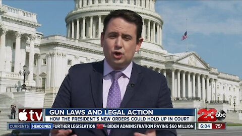 Gun laws and legal action, how the president's new orders could hold up in court