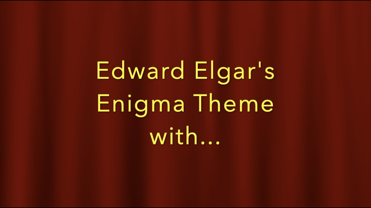 Elgar's Enigma Theme with "Ein feste Burg" (A Mighty Fortress) in retrograde