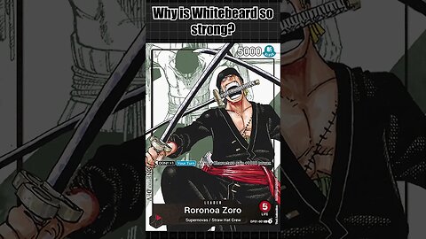 Why is Whitebeard So Strong in The One Piece Card Game?