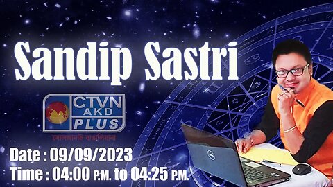 SANDIP SASTRI | ASTROLOGY | CTVN | 09_09_2023 - 04:00 PM