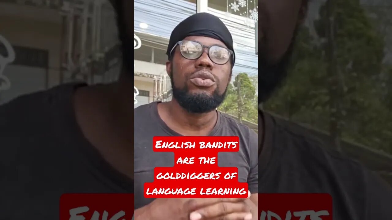 English bandits are the golddiggers of language learning
