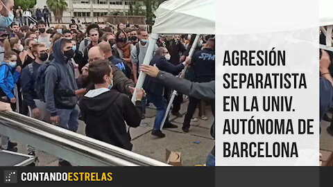 Agresión separatista en la Universidad Autónoma de Barcelona