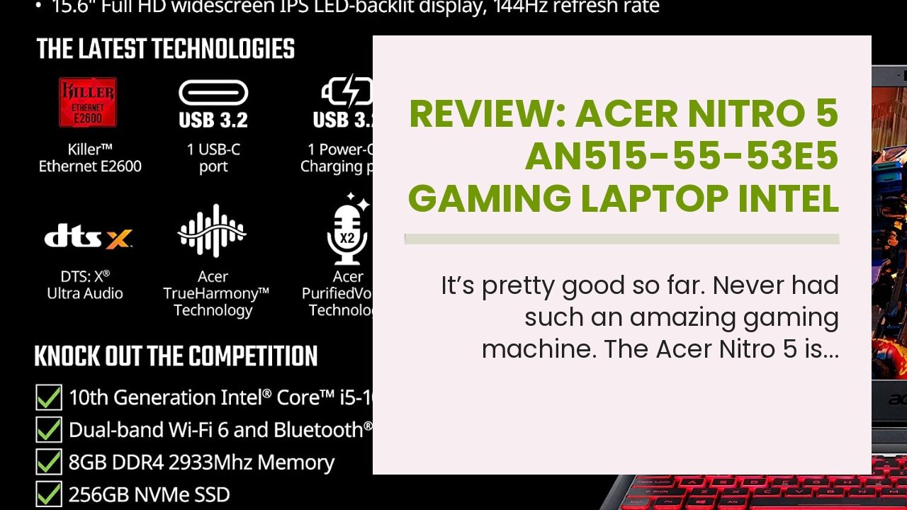 Review: Acer Nitro 5 AN515-55-53E5 Gaming Laptop Intel Core i5-10300H