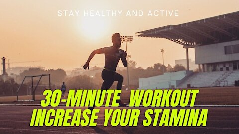 💪INCREASE YOUR STAMINA WITH 30 MINTUES 💪