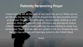 Patiently Persevering Prayer (Prayer for Perseverance)