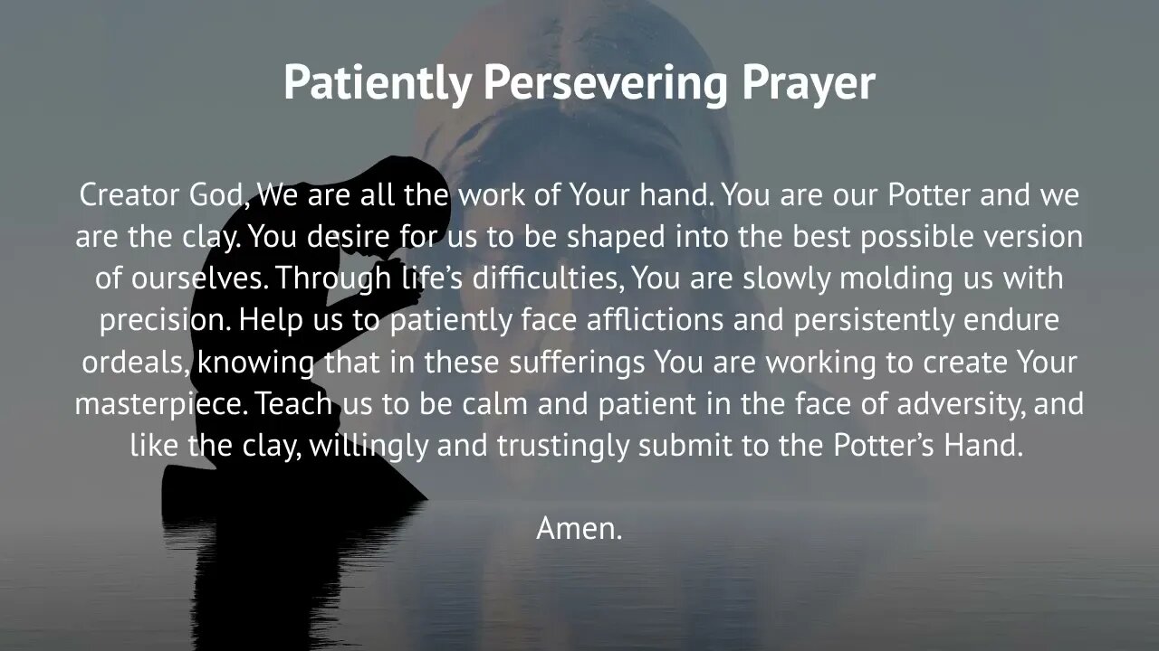 Patiently Persevering Prayer (Prayer for Perseverance)