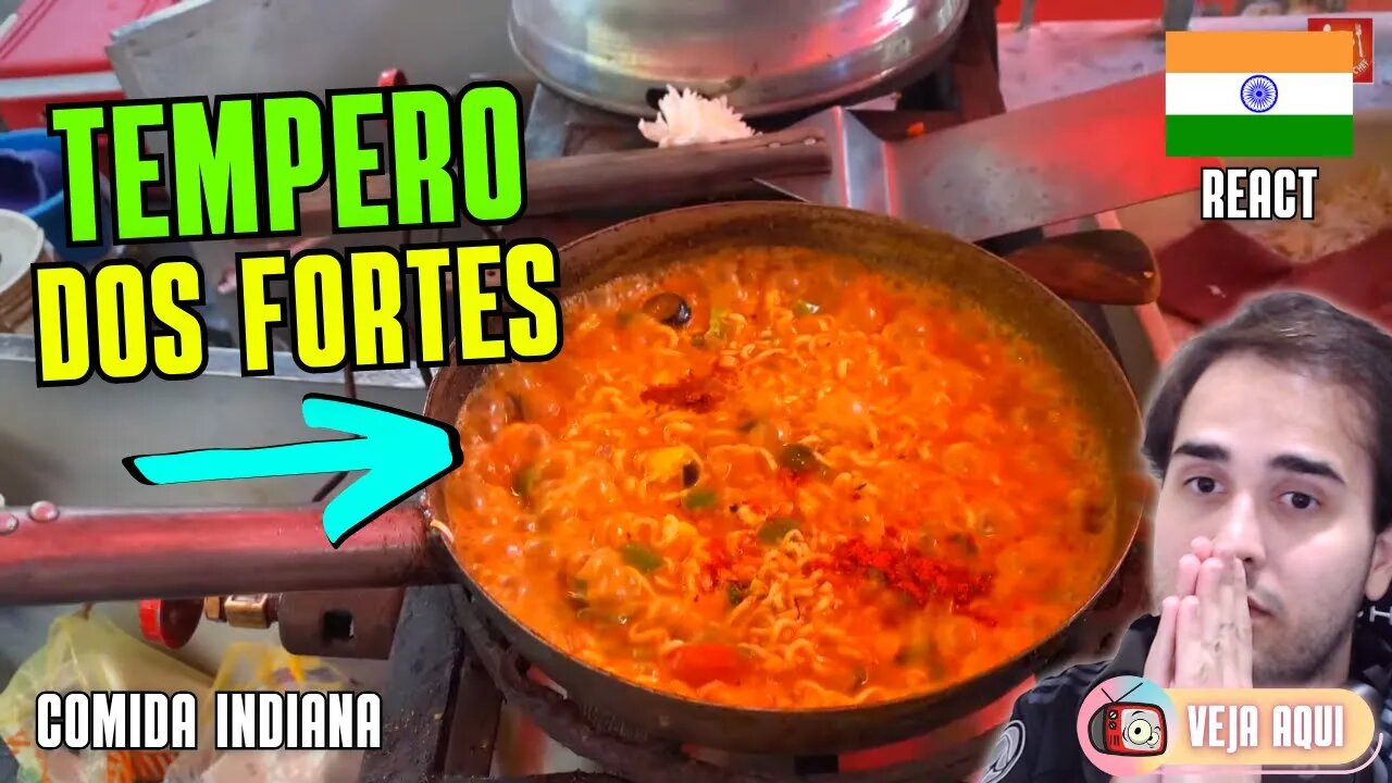 O MIOJO INDIANO que é PURO TEMPERO! Reagindo a COMIDAS DE RUA INDIANAS | Veja Aqui Reacts