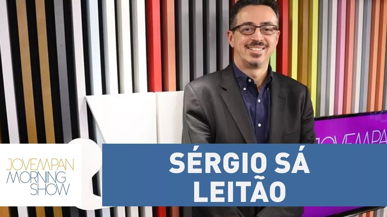 Sérgio Sá Leitão - Morning Show - 26/10/17