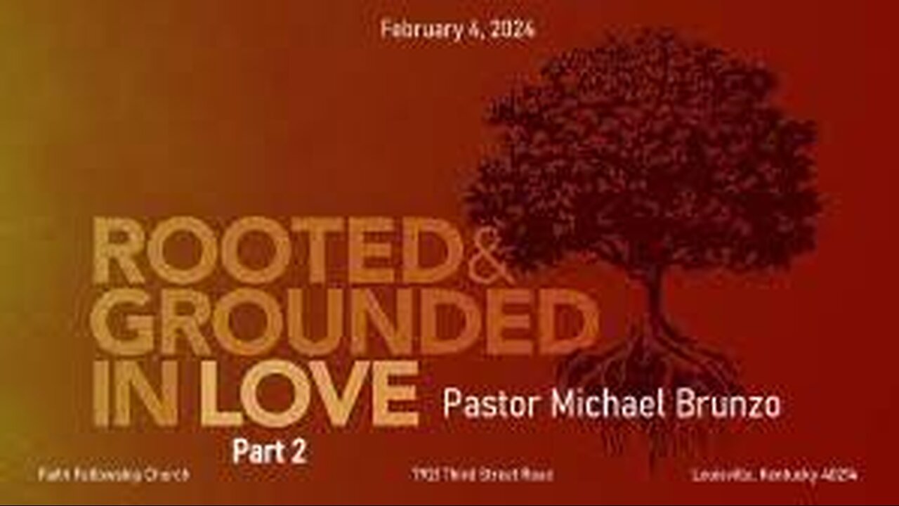 Rooted & Grounded in Love Part 2