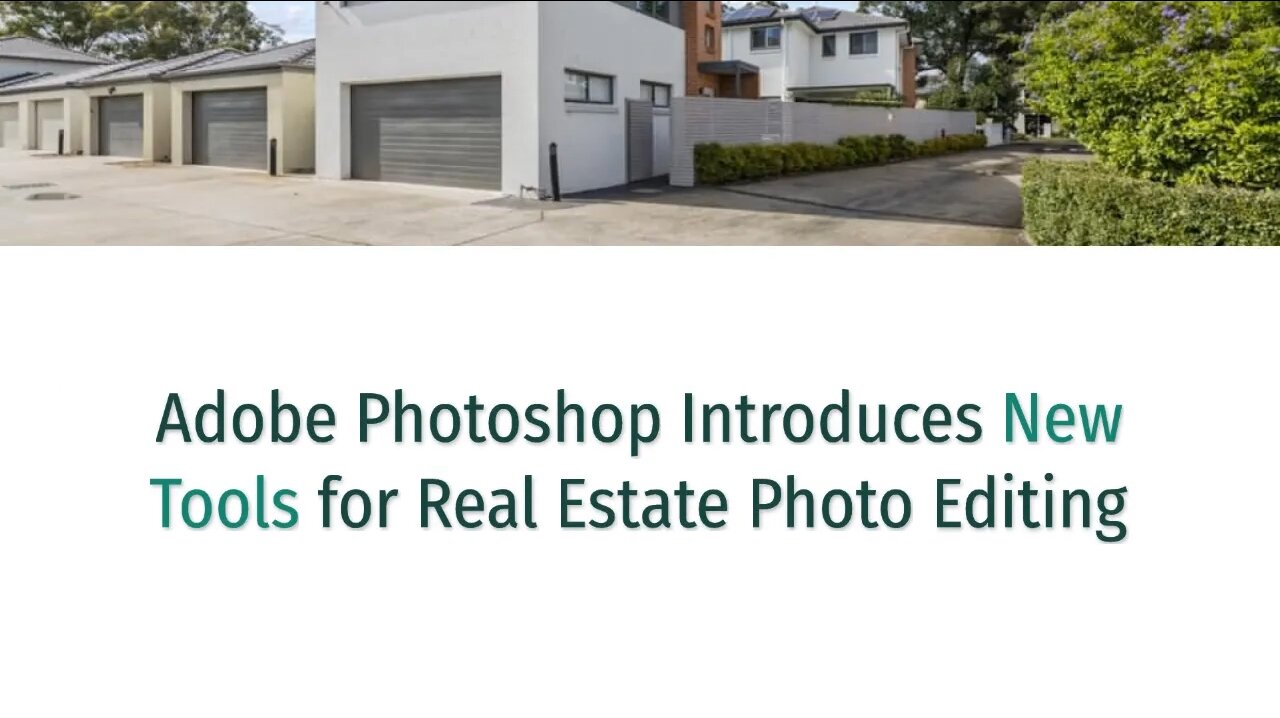 Adobe Photoshop Introduces New Tools for Real Estate Photo Editing