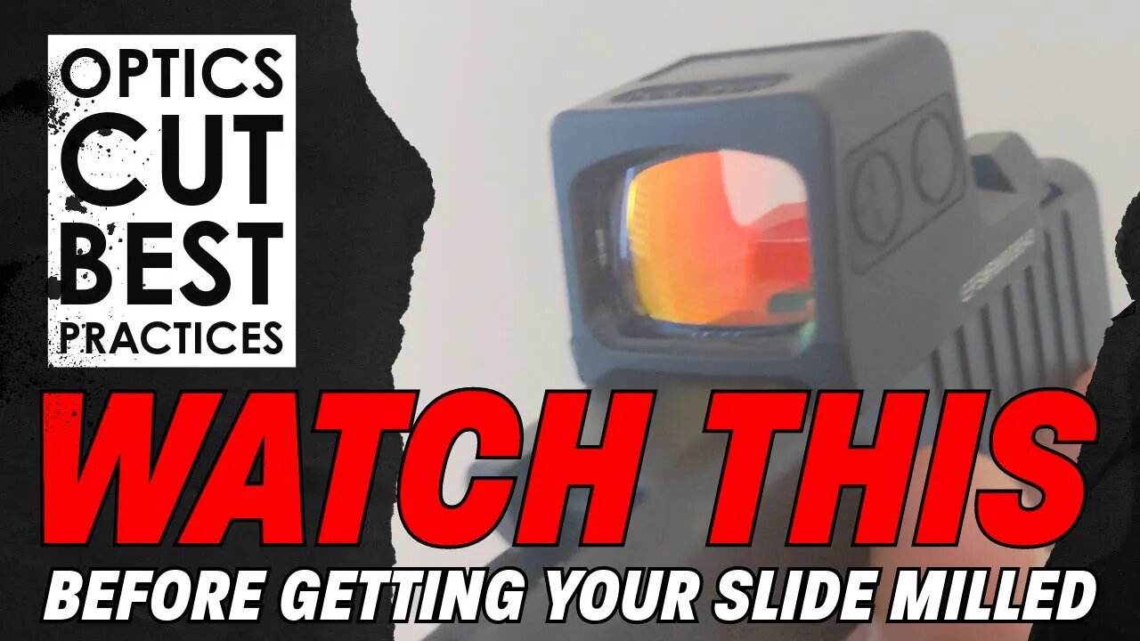 Watch This Before You Get an Optics Cut on Your Handgun Slide