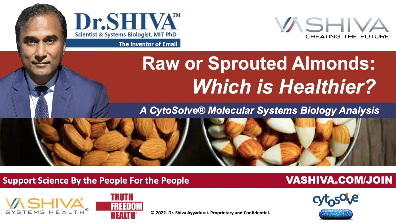 Dr.SHIVA LIVE: RAW or SPROUTED ALMONDS - Which is Healthier?