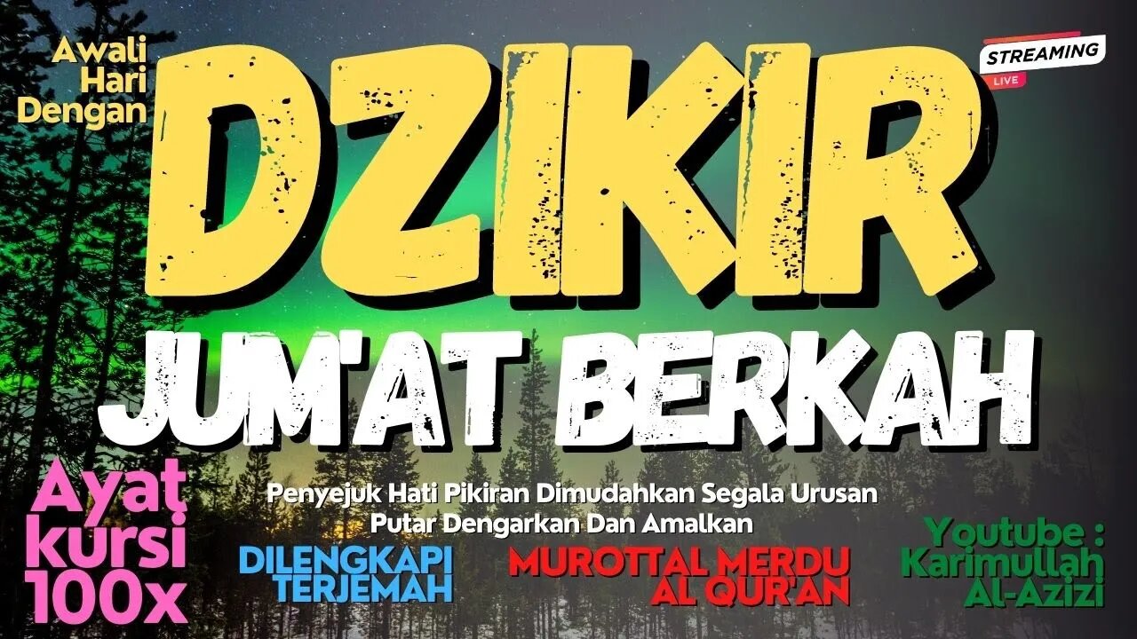 DZIKIR JUM'AT PAGI PETANG MALAM MUSTAJAB !! Pembuka Pintu Rezeki Kesembuhan, Keselamatan, Ayat Kursi