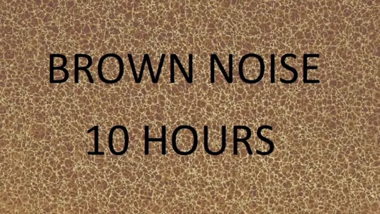 10 HRS CALMING BROWN NOISE | Calms The Mind For Studying, Sleeping Or Relaxing